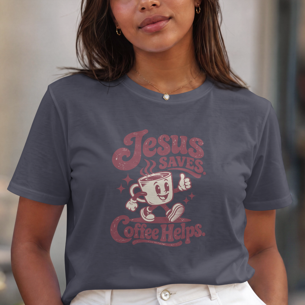 Jesus Saves.  Coffee Helps.