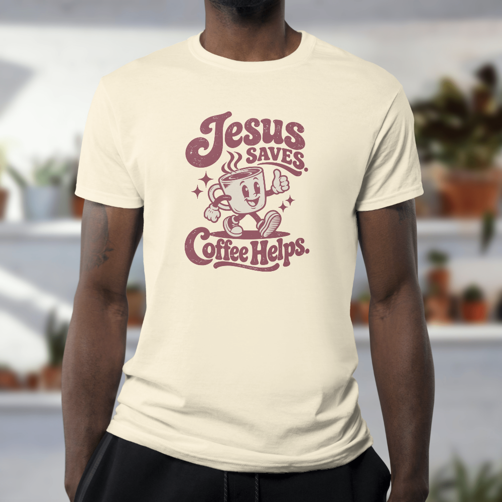 Jesus Saves.  Coffee Helps.